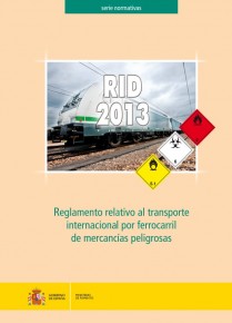 Novedad: RID 2013, reglamento del transporte internacional por ferrocarril de mercancías peligrosas